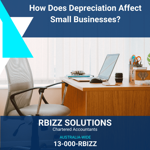 How Does Depreciation Affect Small Businesses?